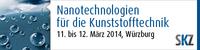 SKZ-Fachtagung: „Nanotechnologien für die Kunststofftechnik“ am 11. und 12. März 2014 in Würzburg