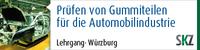 Prüfen von Gummiteilen für die Automobilindustrie