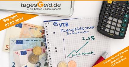 Aktion bis 3. März: VTB Direktbank erhöht Tagesgeldzins auf 1,50% (FOTO)