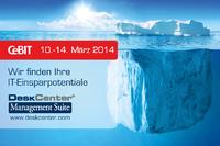 CeBIT 2014: DeskCenter deckt IT-Sparpotenziale auf