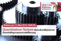Neues Westernacher Click?n Go Webinar:  ?Quantitativer Nutzen datenbankbasierter Geschäftsprozessmodellierung?