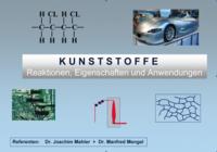 Grundlagen Kunststoffe: Reaktionen, Eigenschaften und Anwendungen