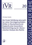 Der Ersatz fahrlässig verursachter reiner Vermögensschäden Dritter in Deutschland und England Der Ersatz fahrlässig verursachter reiner Vermögensschäden Dritter in Deutschland und England