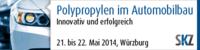 Bereits zur SKZ-Fachtagung „Polypropylen im Automobilbau“ im Mai 2014 angemeldet?