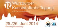 12. Würzburger Kunststoffrohr-Tagung 2014