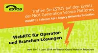 ESTOS präsentiert auf dem internationalen Event „Next Generation Service Platforms“ WebRTC Software für Operator- und Branchen-Lösungen