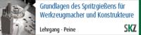 Grundlagen des Spritzgießens für Werkzeugmacher und Konstrukteure