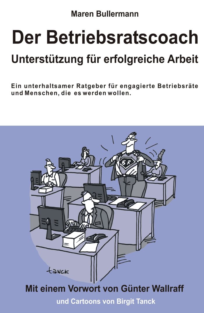 Der Betriebsratscoach ? neuer Ratgeber zeigt Tipps bei der Betriebsratsarbeit