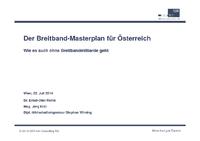 Ein Breitbandmasterplan für Österreich – wie es auch ohne Breitbandmilliarde geht