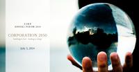 ESMT Annual Forum 2014:?Corporation 2050: Building to last, leading to adapt?