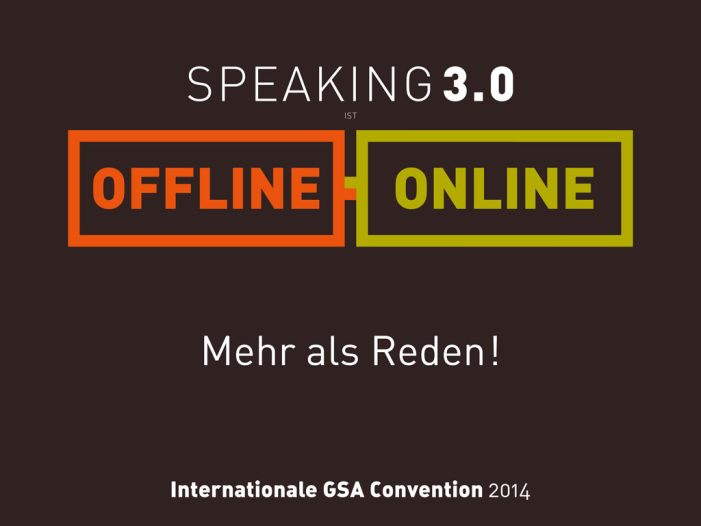 Speaking 3.0 – Mehr als Reden: Der neunte Jahreskongress der German Speakers Association vom 11. – 13.09.2014 in Bonn