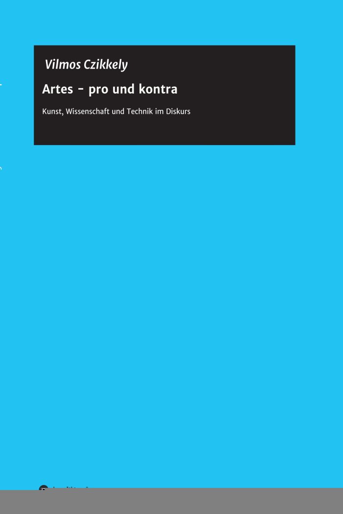 Artes pro und kontra ? neues Buch unternimmt Untersuchungen zum gesellschaftlichen Diskurs Artes pro und kontra ? neues Buch unternimmt Untersuchungen zum gesellschaftlichen Diskurs