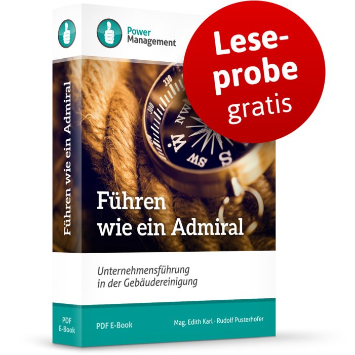 Unternehmenserfolg garantiert das E-Book „Führen wie ein Admiral ? Unternehmensführung  in der Gebäudereinigun