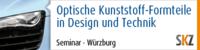 Optische Kunststoff-Formteile in Design und Technik