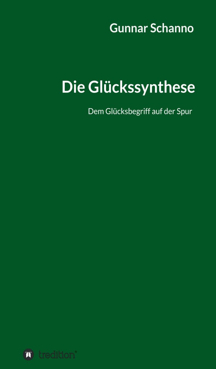 Die Glückssynthese ? neues Buch begibt sich auf die Suche nach dem Glück