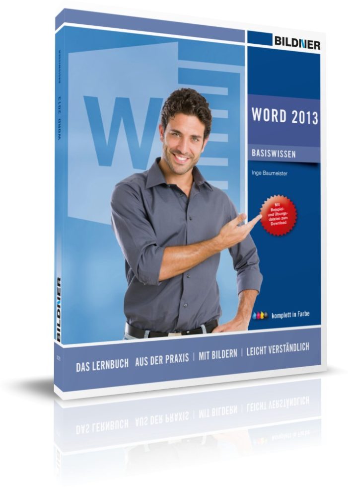 Neues Lernbuch zu „Word 2013 ? Basiswissen“: Dokumente, Texte und Serienbriefe einfach erstellen Neues Lernbuch zu „Word 2013 ? Basiswissen“: Dokumente, Texte und Serienbriefe einfach erstellen