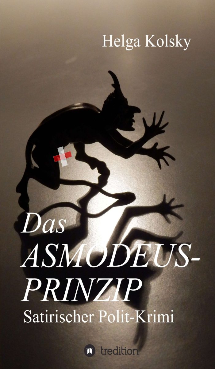 Das Asmodeus-Prinzip ? satirischer Krimi nimmt nicht nur die österreichische Politik gehörig unter die Lupe Das Asmodeus-Prinzip ? satirischer Krimi nimmt nicht nur die österreichische Politik gehörig unter die Lupe