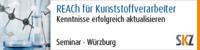 REACh für Kunststoffverarbeiter – Kenntnisse erfolgreich aktualisieren