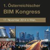 1.Österreichischer BIM Kongress am 17. November 2014 in Wien