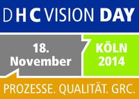 DHC VISION DAY 2014 „Prozesse, Qualität und GRC“