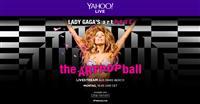 „Lady Gaga–s artRAVE: The ARTPOP Ball“: Yahoo zeigt exklusiven Livestream des Abschlusskonzerts der Welttournee