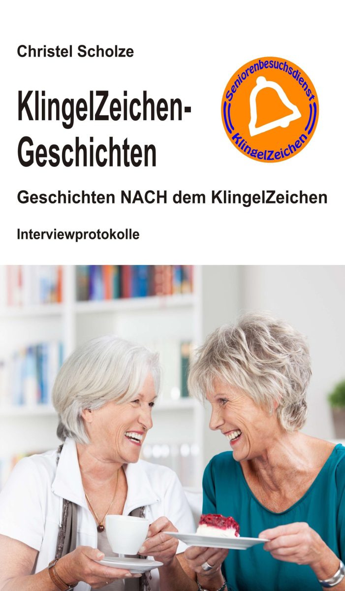 Geschichten nach dem Klingelzeichen ? neues Buch setzt sich mit dem Alter und Seniorenbetreuung auseinander