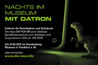 DATRON zeigt neue Desktop-Dentalfräsmaschine noch vor offiziellem IDS-Launch nachts im Senckenberg Museum