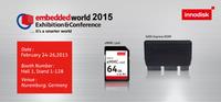 Innodisk gibt im Rahmen der Embedded World 2015 einen Ausblick auf neue Industrie Flash-Produkte