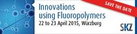Innovationen mit Fluorpolymeren?