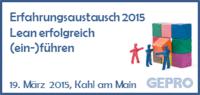 Erfahrungsaustausch 2015 – Lean erfolgreich (ein-)führen!