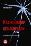 Offene Veranstaltung am 12.3.2015 in Würzburg mit Jürgen T. Knauf, dem Autor des Romans „Kaleidoskop der Scherben“