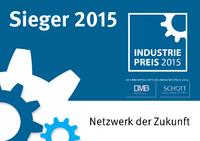Netzwerk der Zukunft: Die Sieger des INDUSTRIEPREIS 2015 stehen fest