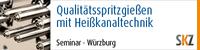 Qualitätsspritzgießen mit Heißkanaltechnik Qualitätsspritzgießen mit Heißkanaltechnik