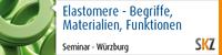 Elastomere – Begriffe, Materialien, Funktionen