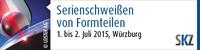 Gut gefügt + prozessoptimiert = dauerhaft haltbar! Das 1 x 1 des Serienschweißens am 1. und 2. Juli in Würzburg