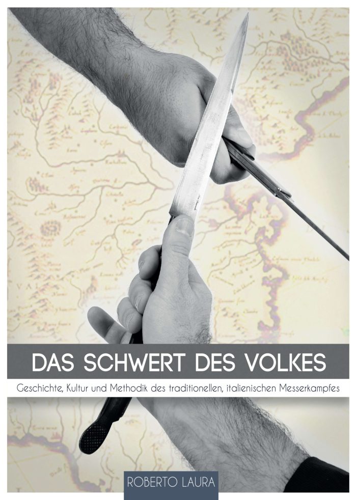 Das Schwert des Volkes ? neues Buch zeigt Geschichte und Methodik des italienischen Messerkampfes