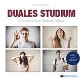 Die Informationsbroschüre „Duales Studium – Doppelt lernen. Doppelt leben.“ ist neu erschienen