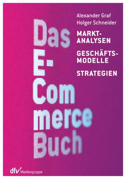Neuerscheiung für den Online-Handel: 
Das E-Commerce Buch (FOTO)