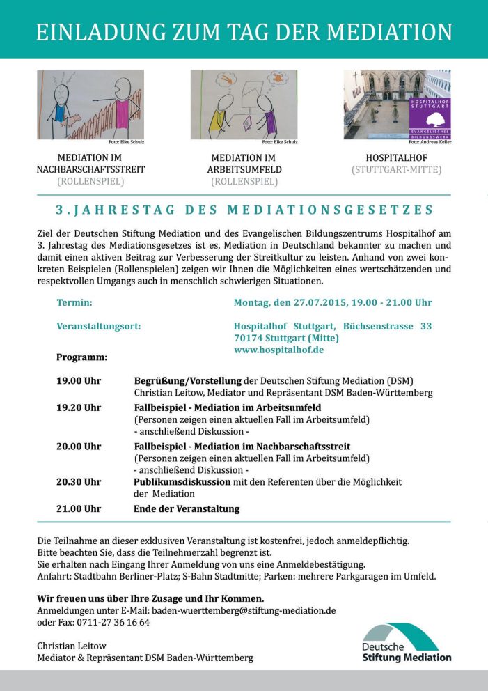 Deutsche Stiftung Mediation: Tag der Mediation in Stuttgart im Hospitalhof am 27.07.2015 Deutsche Stiftung Mediation: Tag der Mediation in Stuttgart im Hospitalhof am 27.07.2015