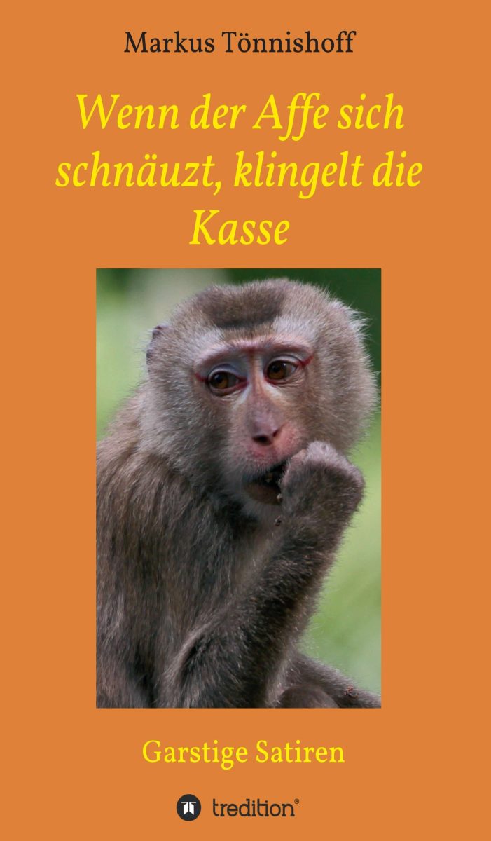 Wenn der Affe sich schnäuzt ? ? Neues Buch reißt die Mauern politischer Korrektheit ein