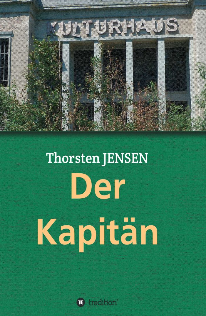 Der Kapitän ? zwischen DDR, den Meeren der Welt, einem Fall und einem Neuanfang