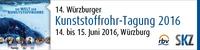 14. Würzburger Kunststoffrohr-Tagung
