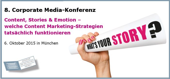 Content, Stories & Emotion – Inhalte mit Mehrwert