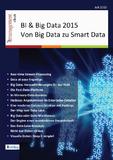 BI&Big Data 2015: Von Big Data zu Smart Data BI&Big Data 2015: Von Big Data zu Smart Data