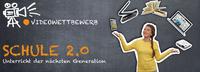 Schüler-Videowettbewerb zum Thema Schule 2.0 Schüler-Videowettbewerb zum Thema Schule 2.0