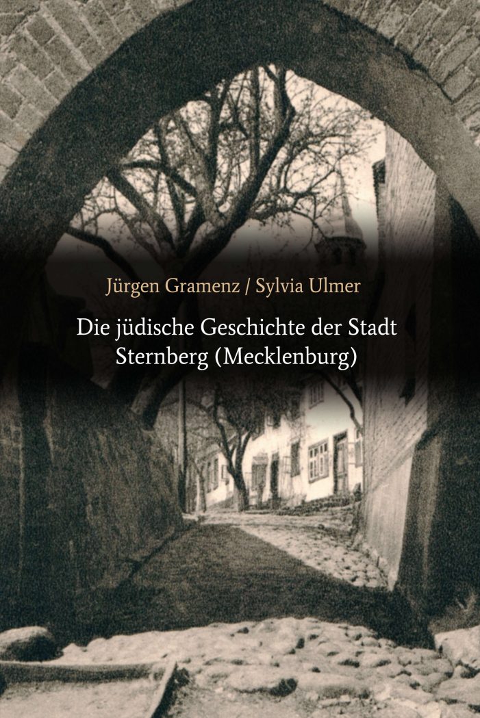Sternberg und seine jüdische Geschichte ? neues Buch rückt jüdische Stadtgeschichte zurecht Sternberg und seine jüdische Geschichte ? neues Buch rückt jüdische Stadtgeschichte zurecht