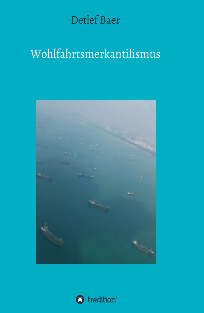 Wohlfahrtsmerkantilismus ? neues Buch diskutiert die Notwendigkeit der Stärkung des Sozialstaates Wohlfahrtsmerkantilismus ? neues Buch diskutiert die Notwendigkeit der Stärkung des Sozialstaates