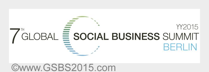 7. Global Social Business Summit 2015 kommt nach Berlin