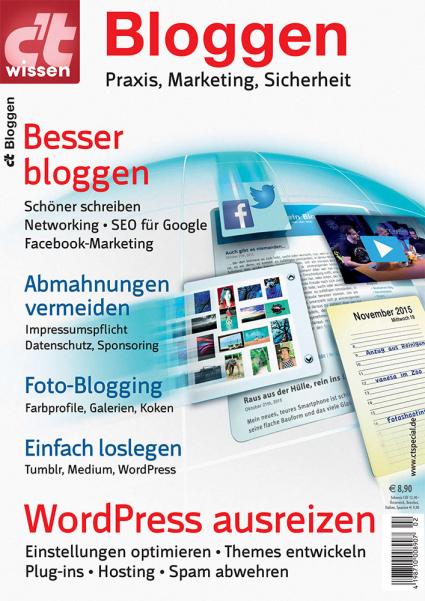 c–t wissen: Sonderheft zum Thema Bloggen / Mit den richtigen Plug-ins WordPress ausreizen (FOTO)