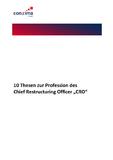 Die 10 conzima Thesen zur Profession des Chief Restructuring Officer (CRO)